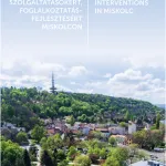 Városi kezdeményezés az innovatív és integrált szociális szolgáltatásokért, foglalkoztatás-fejlesztésért Miskolcon - 4IM